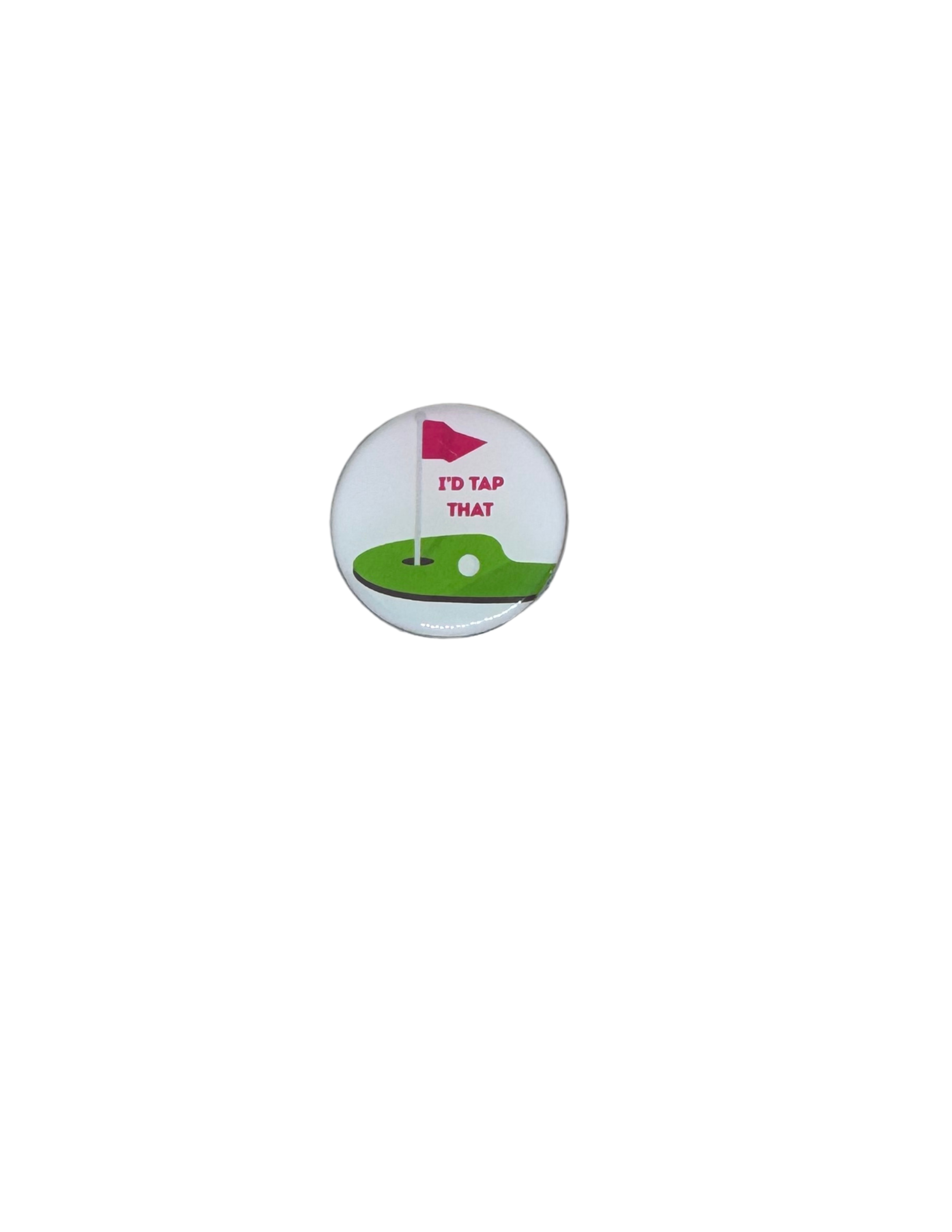 "I'd Tap That" Magnetic Golf Ball Marker, Bachelor Party Gift